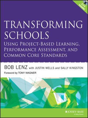 cover image of Transforming Schools Using Project-Based Learning, Performance Assessment, and Common Core Standards